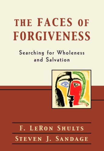 Faces of Forgiveness: Searching for Wholeness and Salvation von Brand: Baker Academic